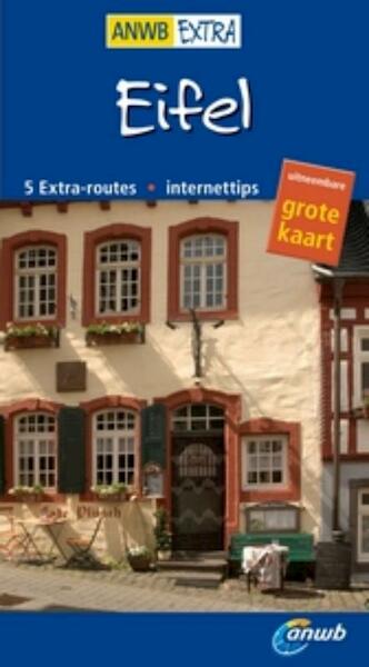 ANWB Extra Eifel - Angela Heetvelt (ISBN 9789018027667)