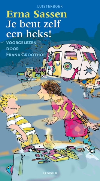 Je bent zelf een heks! - Erna Sassen (ISBN 9789025866945)