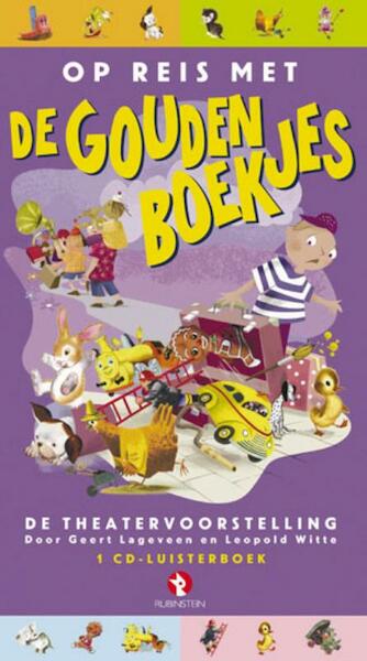 Op reis met de Gouden Boekjes 1 CD - G. Lageveen, L. Witte (ISBN 9789047602958)