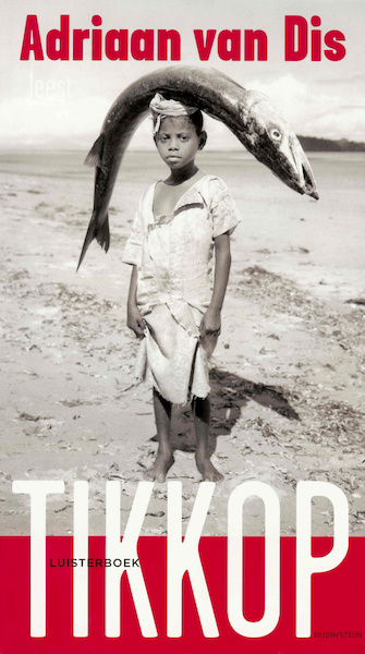 Tikkop - Adriaan van Dis (ISBN 9789047610540)