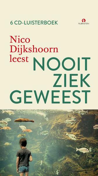 Nooit ziek geweest - Nico Dijkshoorn (ISBN 9789047612360)