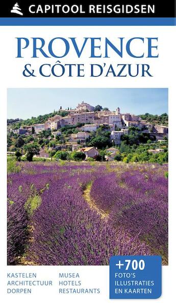 Capitool Provence & Cote d'Azur - John Flower, Jim Keeble, Martin Walters, Roger Williams (ISBN 9789000342136)