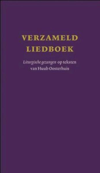 Verzameld liedboek - Oosterhuis (ISBN 9789077802014)