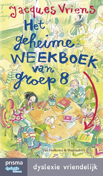 Het geheime weekboek van groep acht - Jacques Vriens (ISBN 9789000336739)