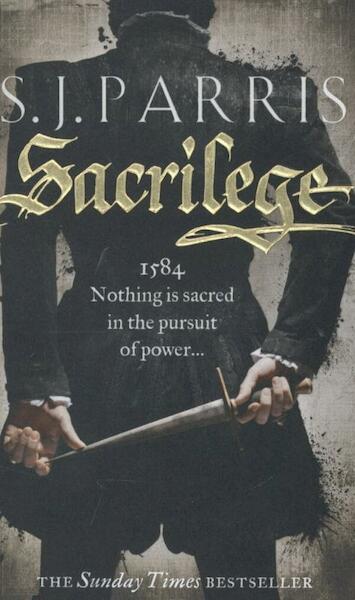 Sacrilege - S. J. Parris (ISBN 9780007477234)