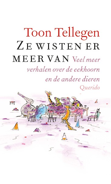 Ze wisten er meer van - Toon Tellegen (ISBN 9789021423913)