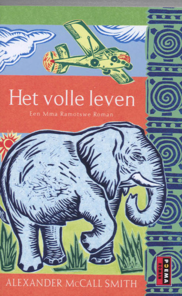 Het volle leven - Alexander McCall Smith (ISBN 9789021006970)