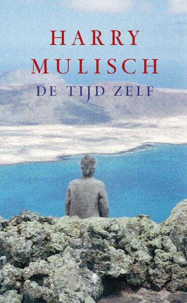 De tijd zelf - Harry Mulisch (ISBN 9789023468042)