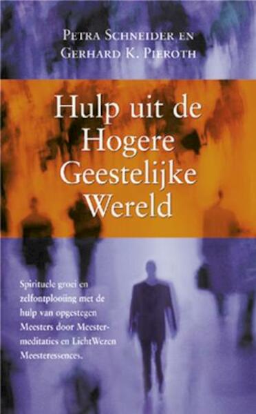 Engelen - hulp uit de hogere geestelijke wereld - P. Schneider, G.K. Pieroth (ISBN 9789063785208)