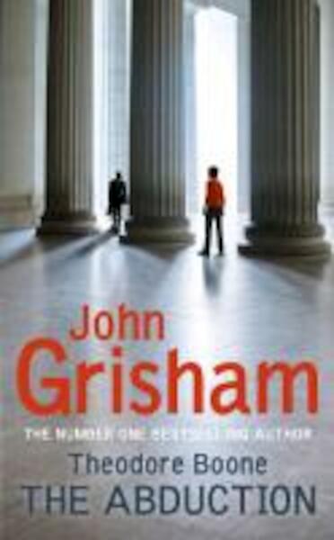 Theodore Boone 02. The Abduction - John Grisham (ISBN 9781444731842)