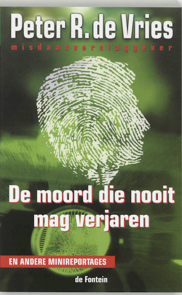 De moord die nooit mag verjaren - P.R. de Vries (ISBN 9789026118685)