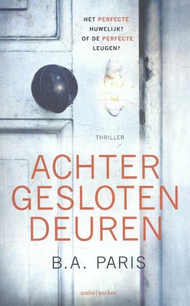 Achter gesloten deuren - B.A. Paris (ISBN 9789026340451)