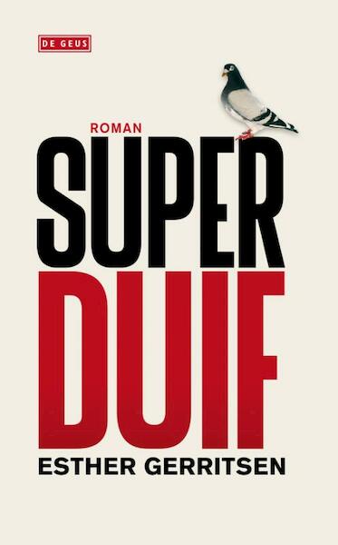 Superduif - Esther Gerritsen (ISBN 9789044516432)