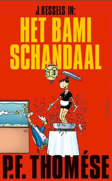 Het bamischandaal - P.F. Thomése (ISBN 9789025443085)