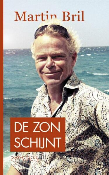 De zon schijnt - Martin Bril (ISBN 9789044626209)