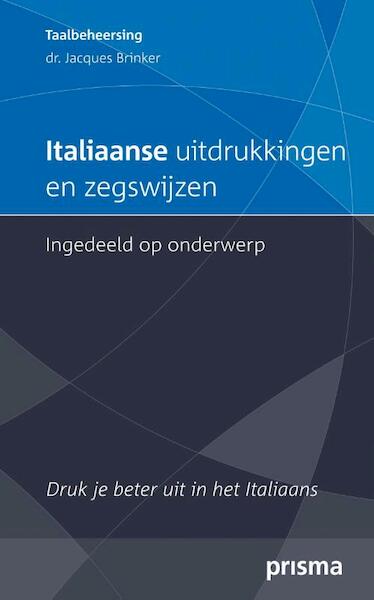 Italiaanse uitdrukkingen en zegswijzen ingedeeld op onderwerp - J.H. Brinker (ISBN 9789000315239)