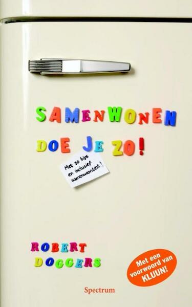 Samenwonen doe je zo - Robert Doggers (ISBN 9789000319985)