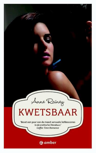 Kwetsbaar - Anne Rainey (ISBN 9789044970241)