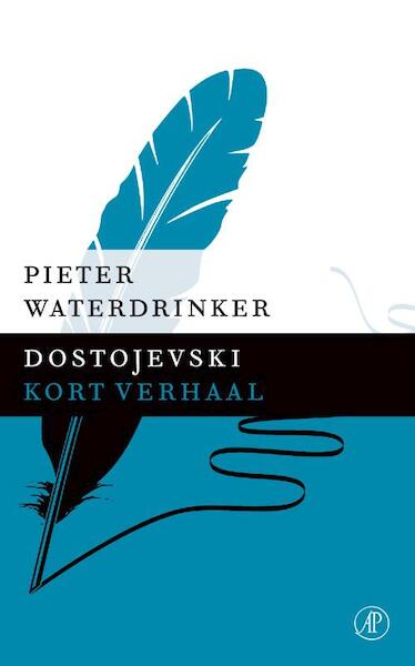 Dostojevski - Pieter Waterdrinker (ISBN 9789029591928)