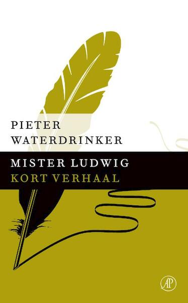 Mister Ludwig - Pieter Waterdrinker (ISBN 9789029591843)