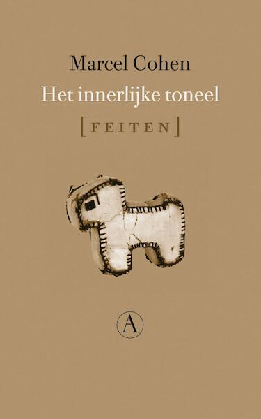 Het innerlijke toneel - Marcel Cohen (ISBN 9789025302269)