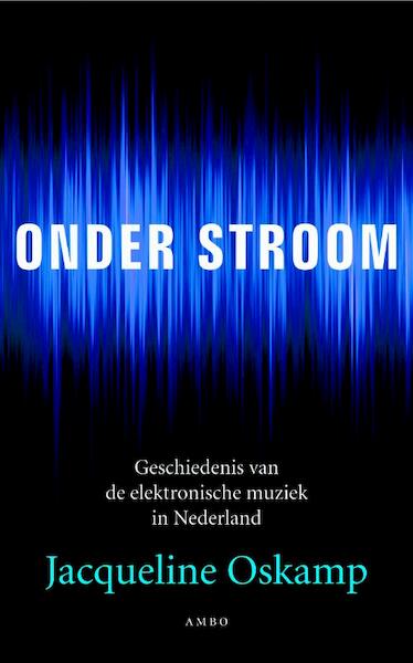 Onder stroom - Jacqueline Oskamp (ISBN 9789026323249)