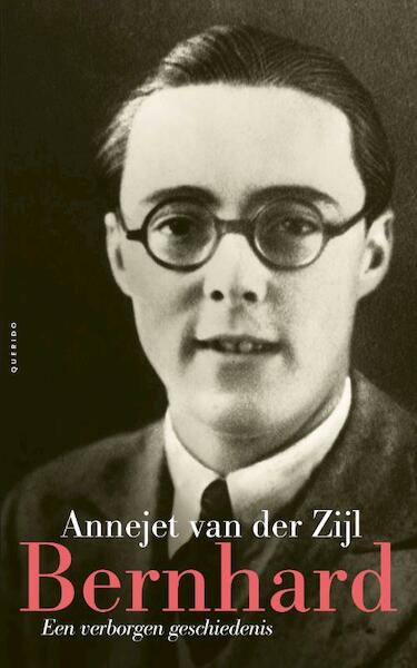 Bernhard - Annejet van der Zijl (ISBN 9789021439020)