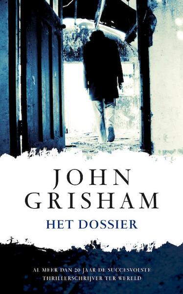 Het dossier - John Grisham (ISBN 9789022996867)