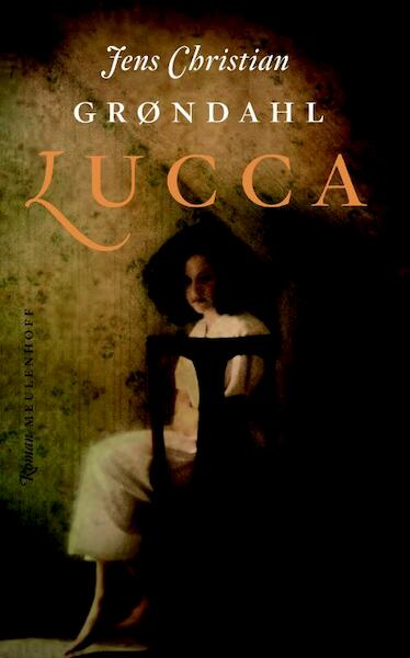 Lucca - Jens Christian Grøndahl (ISBN 9789029084574)