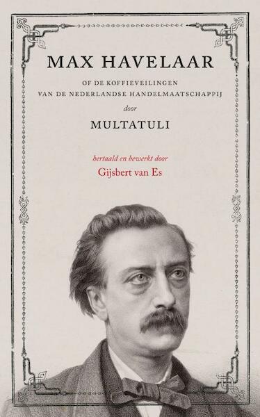 Max Havelaar - Multatuli (ISBN 9789079985159)