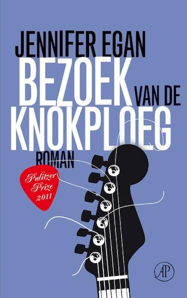 Bezoek van de knokploeg - Jennifer Egan (ISBN 9789029579728)