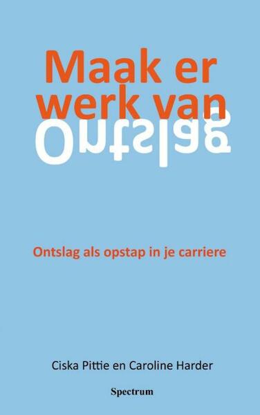 Maak er werk van - Ciska Pittie (ISBN 9789000300440)