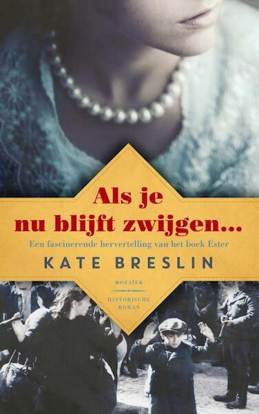 Als je nu blijft zwijgen... - Kate Breslin (ISBN 9789023994824)