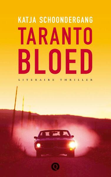 Tarantobloed - Katja Schoondergang (ISBN 9789021442518)