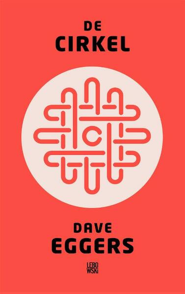 De cirkel - Dave Eggers (ISBN 9789048818631)