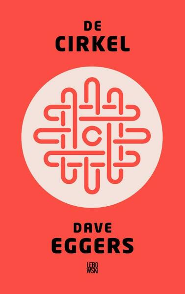 De cirkel - Dave Eggers (ISBN 9789048819911)