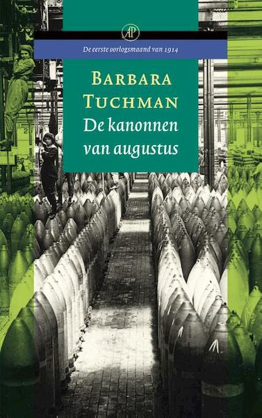 De kanonnen van augustus - Barbara Tuchman (ISBN 9789029592826)