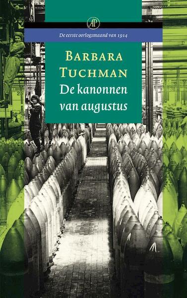 De kanonnen van augustus - Barbara Tuchman (ISBN 9789029564175)