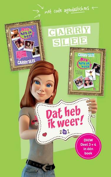 Dat heb ik weer! - Carry Slee (ISBN 9789049925574)