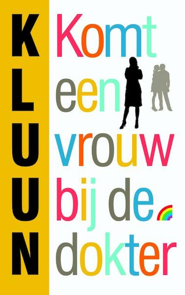 Komt een vrouw bij de dokter - Kluun (ISBN 9789041711335)