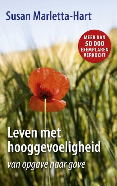 Leven met hooggevoeligheid - Susan Marletta-Hart (ISBN 9789025904708)