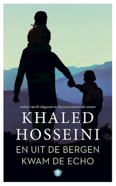 En uit de bergen kwam de echo - Khaled Hosseini (ISBN 9789023499367)