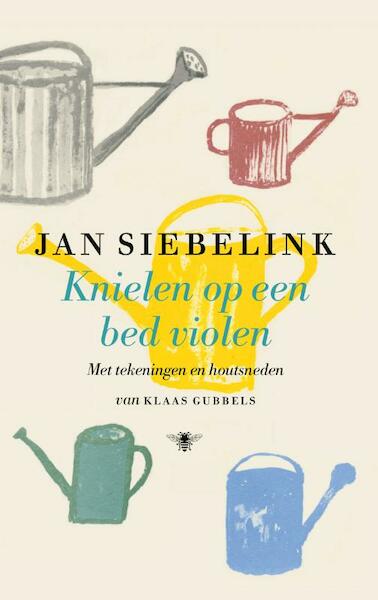 Knielen op een bed violen - Jan Siebelink (ISBN 9789403104904)