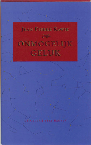 Onmogelijk geluk - J.P. Rawie, Jean Pierre Rawie (ISBN 9789035111790)