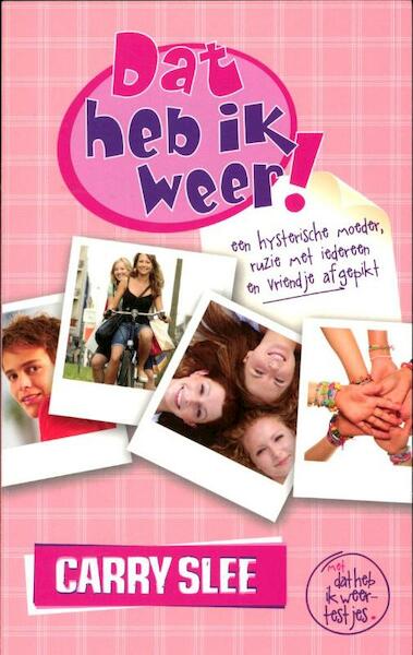 Dat heb ik weer (special Bruna) 1 - Carry Slee, Nadja Slee (ISBN 9789049930165)