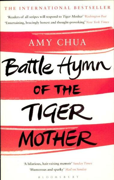 Battle Hymn of the Tiger Mother - Amy Chua (ISBN 9781408825099)