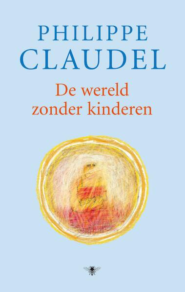 Alles waar ik spijt van heb - Philippe Claudel (ISBN 9789023443254)