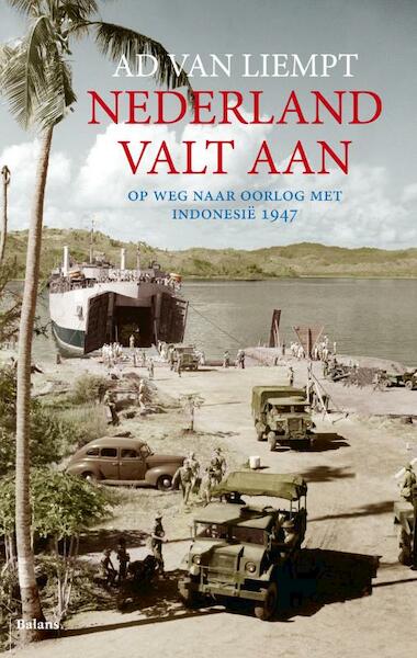 Nederland valt aan - Ad van Liempt (ISBN 9789460034015)