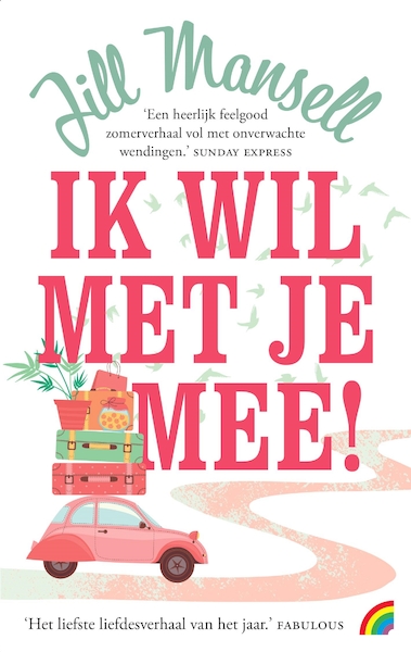 Ik wil met je mee - Jill Mansell (ISBN 9789041714138)