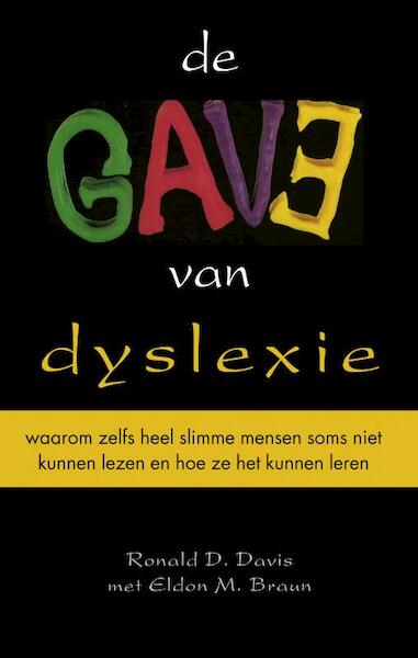 De gave van dyslexie - Ronald D. Davis, Eldon Braun, Eldon M. Braun (ISBN 9789038921280)